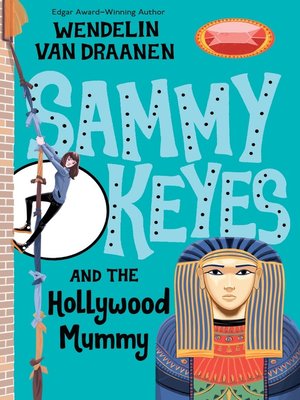 cover image of Sammy Keyes and the Hollywood Mummy